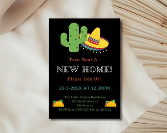 Könnte beinhalten: Eine schwarz-weiße Einladung mit einem grünen Kaktus und einem gelben Sombrero. Der Text lautet "Taco 'Bout A New Home! Please Join Us! 25-3-202X AT 12.30PM The Smith Family Residence 123 Smith Avenue Melbourne RSVP Kate 0409 123 456 by 20-3-22"