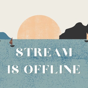 Twitch Offline Screen Landscape Art, Stream is Offline, Pretty Offline Screen for Twitch, Twitch Channel Offline, Livestream Offline Screen