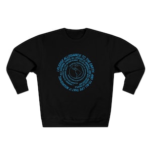 Pledge to the Earth - EARTH DAY - Global Citizen - Unisex Premium Crewneck Sweatshirt
