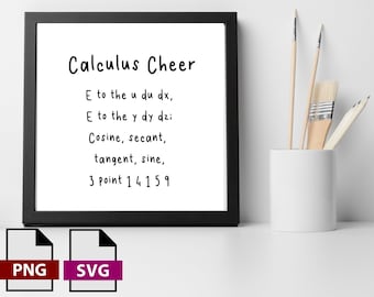 Calculus Cheer PNG SVG Digital Download | Math Classroom Printable | Calculus Teacher Math Teacher |Student |Office| Math Decor| STEM|