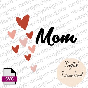 Happy Mother&#39;s Day SVG Digital | Mom hearts svg | Happy Mother&#39;s Day Printable| Mother&#39;s Day svg | Gift for Mom, Mother&#39;s Day Craft,Mom SVG