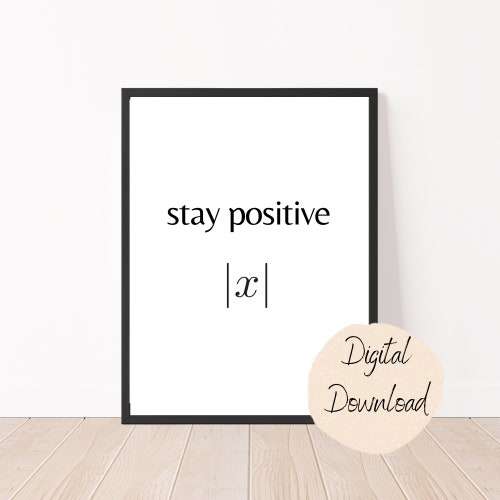 Stay Positive Math Pun. Funny Poster Digital Print Design - Etsy Stay Positive Math Pun. Funny Poster Digital Print Design - Etsy