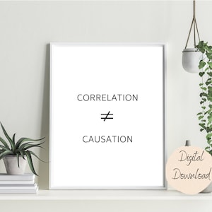 Correlation is not Causation| statistics math classroom data science data analyst machine learning decor teachers students office digital