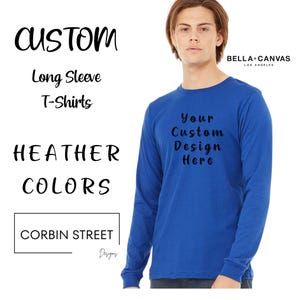 Bella Canvas 3501 Unisex Long Sleeve Shirt - Custom Design