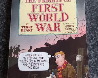 Horrible Histories The Frightful First World War