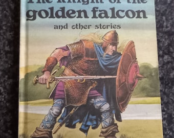 Libro de Mariquita. Cuentos del Rey Arturo El Caballero del Halcón Dorado