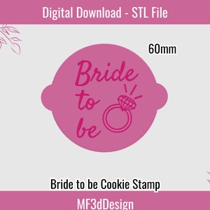 Bride to Be STL File - Fondant Embosser / Stamp - cookies & cupcakes - Cookie Cutters Stamps