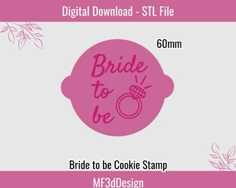 Bride to Be STL File - Fondant Embosser / Stamp - cookies & cupcakes - Cookie Cutters Stamps