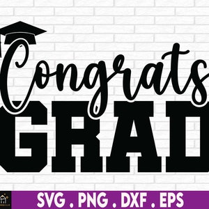 Congrats Grad Svg, Graduation svg, Congratulations Graduate, Graduate svg, Graduation Celebration, Graduation Cap Svg