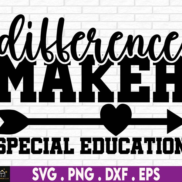 Difference Maker Svg, Special Education Svg, Special Education Teacher svg, Special svg, Teacher Appreciation Svg, Gift For Special Teacher