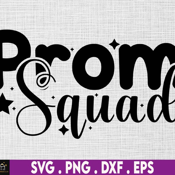 Prom Squad Svg, Senior Life SVG, Prom Shirt Design Svg, Senior Prom Svg, Digital Download, Cut File, svg, Instant Download