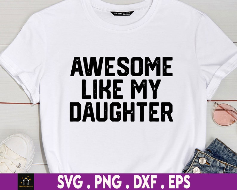 Awesome Like My Daughter Funny Dad Svg Father's Day Gift - Etsy