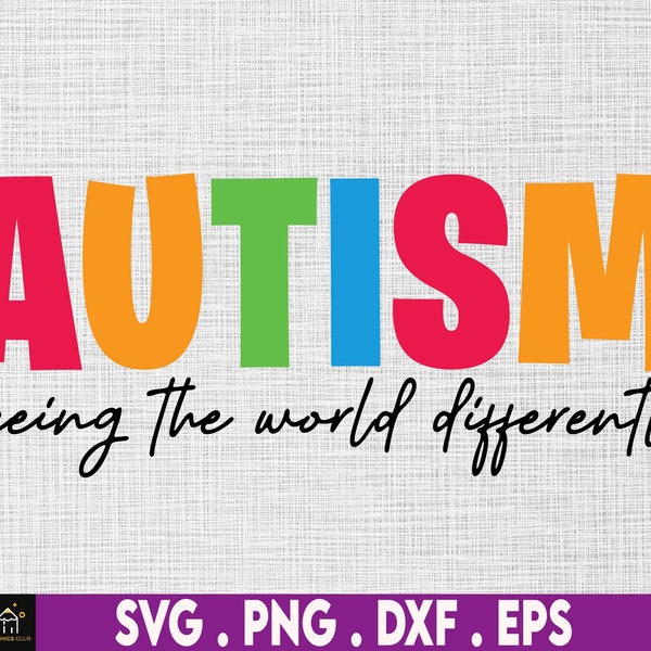 Autism Seeing The World Differently Svg, Autism Mom Svg, Puzzle Piece Svg, Autism Support, 2nd April Svg, Be Kind Svg, Autism Proud svg