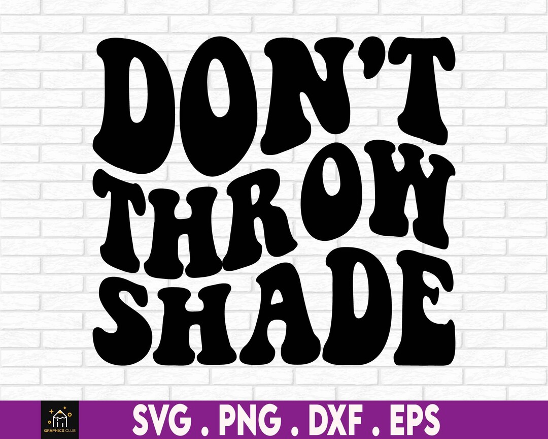 Don't Throw Shade SVG Bible Journaling Bible Verse Etsy