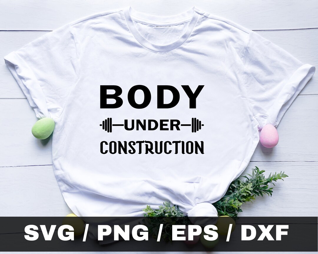 Body Under Construction Svg, Work in Progress, Workout Motivation