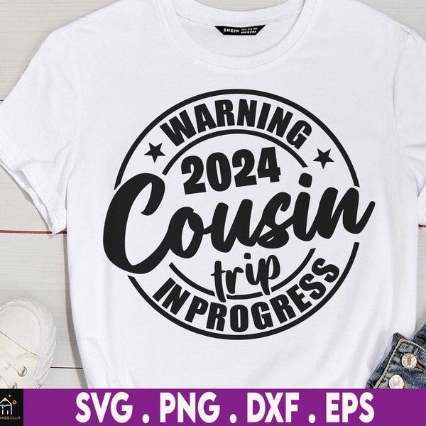 Warnung 2024 Cousin Reise In Bearbeitung SVG, Cousin Reise, Cousin Urlaub, Cousin Crew, Best Cousin, SVG, Png-Dateien für Cricut Sublimation