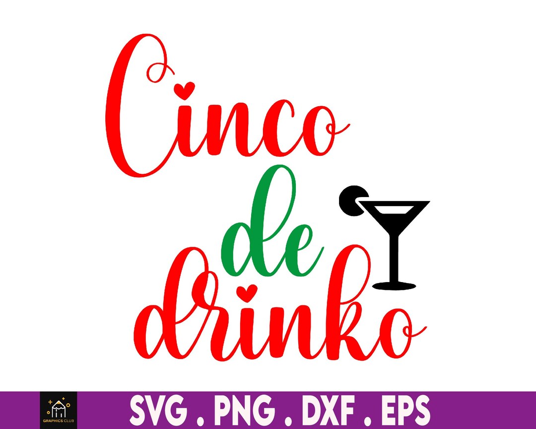 Cinco De Drinko Svg Instant Download Printable Cut File - Etsy