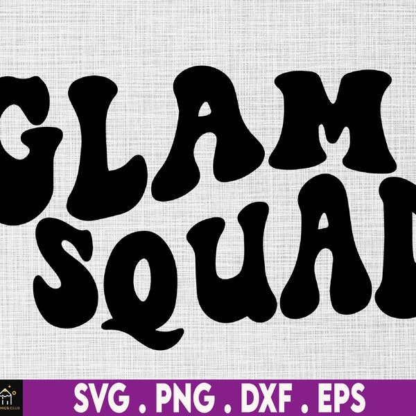 Glam Squad Svg Png, T Party Outfit Tee Svg, Wavy Stacked style, For Shirt, Mug, Cricut, Shirt etc.