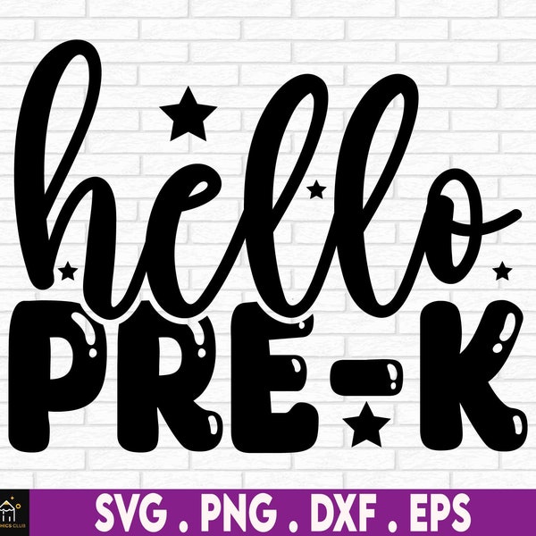 Hello Pre-K, Pre-K svg, First Day Of School svg, Pre-K SVG, First Day Of Preschool svg, Pre-K Teacher svg, First Day Of Pre-K Shirt SVG