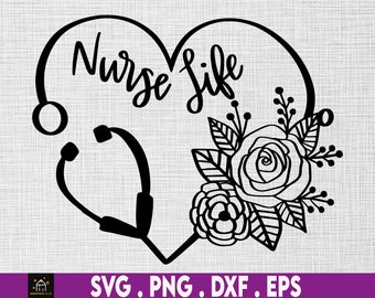 Nurse Floral Frame svg, Nurse Life svg, Nurse svg, Nursing svg, Cna svg, Stethoscope svg, Medical svg - Printable, Cricut & Silhouette file