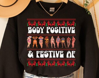 Feminist Ugly Christmas Sweatshirt, Body Positive Sweatshirt, ED recovery Sweatshirt, Feminist Sweatshirt, Fat Positive, Female Empowerment