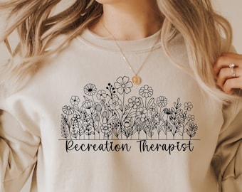 Recreation Therapist Sweatshirt Recreational Therapy Gift Recreation Therapy Sweater Future Recreation Therapist Shirt Therapy Shirt RT