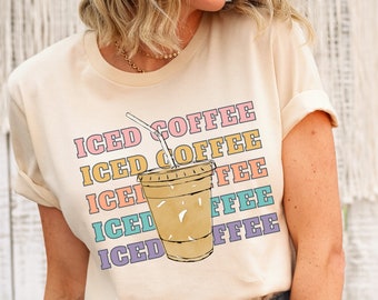 Colors Iced Coffee Tshirt, Iced Coffee Shirt, Coffee Shirt, Coffee Lover T-shirt, Coffee Coffee Coffee shirt, Coffee Lover Shirt, Mom Coffee