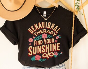 Verhaltenstherapie-T-Shirt, finden Ihren Sonnenschein, psychische Gesundheit Shirt