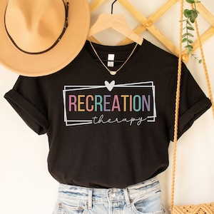 Recreational Therapist Shirt | Recreational Therapy | Rec Therapy Tee | Graduation Grad | Therapist Gift | Therapeutic Rt Tee