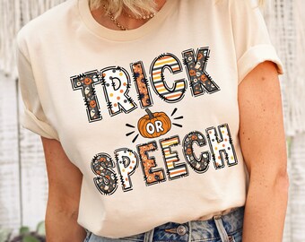 Speech Therapy Halloween Shirt, Trick Or Speech Halloween, SLP Halloween Shirt, AAC Halloween, Speech Therapist,Spooky SLP, Halloween speech