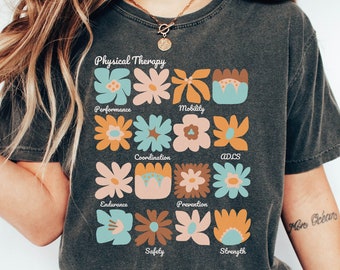 Floral Physical Therapy T-Shirt, PT Apparel, Therapist Gift