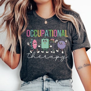 ot shirt, ot gift shirt. occupational therapy shirt, COTA OT OTA shirt, gifts for ot,pediatric ot shirt,Occupational Therapist T-shirt