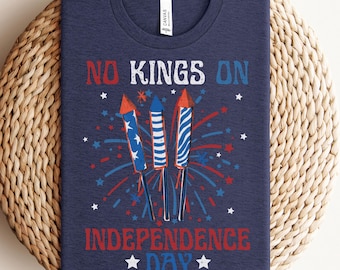 Camiseta anti-Trump, camiseta "Sem Reis no Dia da Independência", camiseta pró-imigração, camiseta anti-mágica, camiseta liberal, camiseta política do 4 de julho
