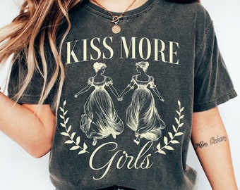 Kuss Mehr Mädchen Komfort Farben T-Shirt, Lesben Pride LGBTQ