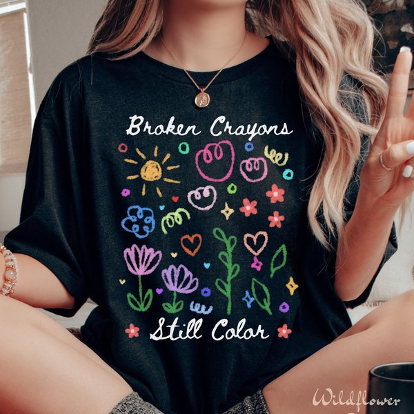 broken crayons still color shirt, Suicide Prevention Semicolon Print,OT Occupational Therapy tshirt,PT shirt,Therapy Shirt,mental health tee