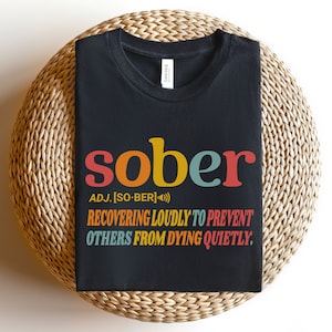 Recovery, Sobriety shirt, Addiction Recovery, AA Shirt, Addiction Counselor, Soberversary Gift, NA Shirt,Sober definition,sober gift