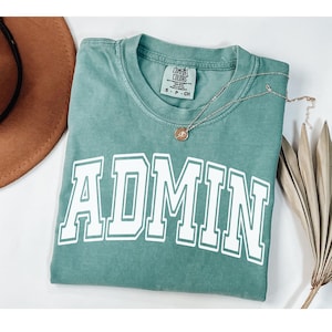 Comfort Colors Admin Shirt,School Secretary Shirt,Colorful Teacher Shirt,Admin Gifts,Admin Team Tshirt,Principal Shirt,Executive Assistant