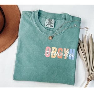 Custom OBGYN Nurse Shirt, Personalized OB Nurse Tee, Obstetrics and Gynecology Gift, Gynecologist Crewneck, OBGYN Nurse Tee Shirts