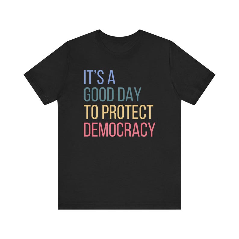 Political Shirts, Protect Democracy Shirt Tee,Womens Rights Tee Shirt,Political Shirt,Democrat Shirt Women,Anti-Trump Shirt,Anti Fascism Top Black