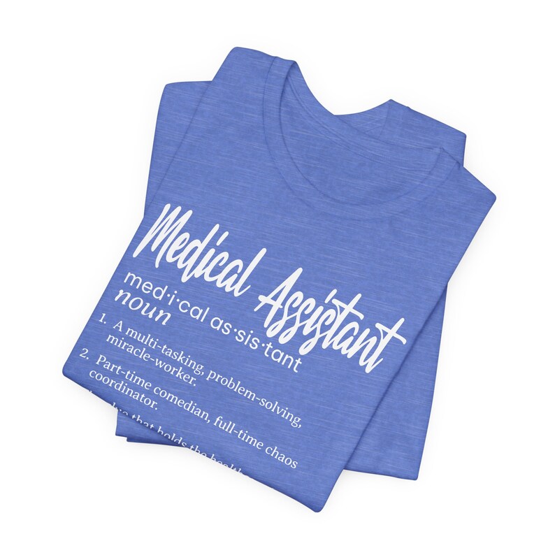 Medical Assistant Definition Shirt, Gift for Med Assistants Heather Columbia Blue
