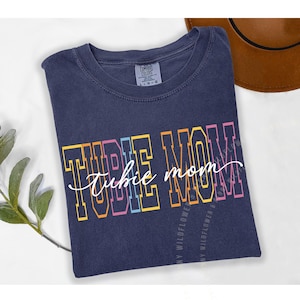 Tubie Mom Comfort Colors® Shirt, Feeding Tube Awareness Gift, Medical T-Shirt Mom, G-Tube Shirt Gift for Mom, Special Needs Parent Tee