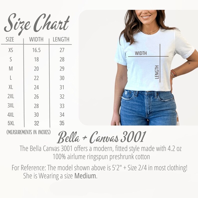 May include: Size chart for Bella + Canvas 3001 t-shirts, showing measurements in inches for XS to 5XL. The chart includes width and length measurements. The Bella Canvas 3001 offers a modern, fitted style made with 4.2 oz 100% airlume ringspun preshrunk cotton. A model is wearing a white t-shirt and blue jeans.