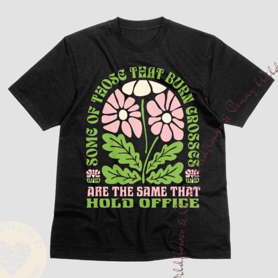 Floral Political T-shirt Women,Anti Fascism Shirt, Retro Feminist,Anti Trump Graphic Tee