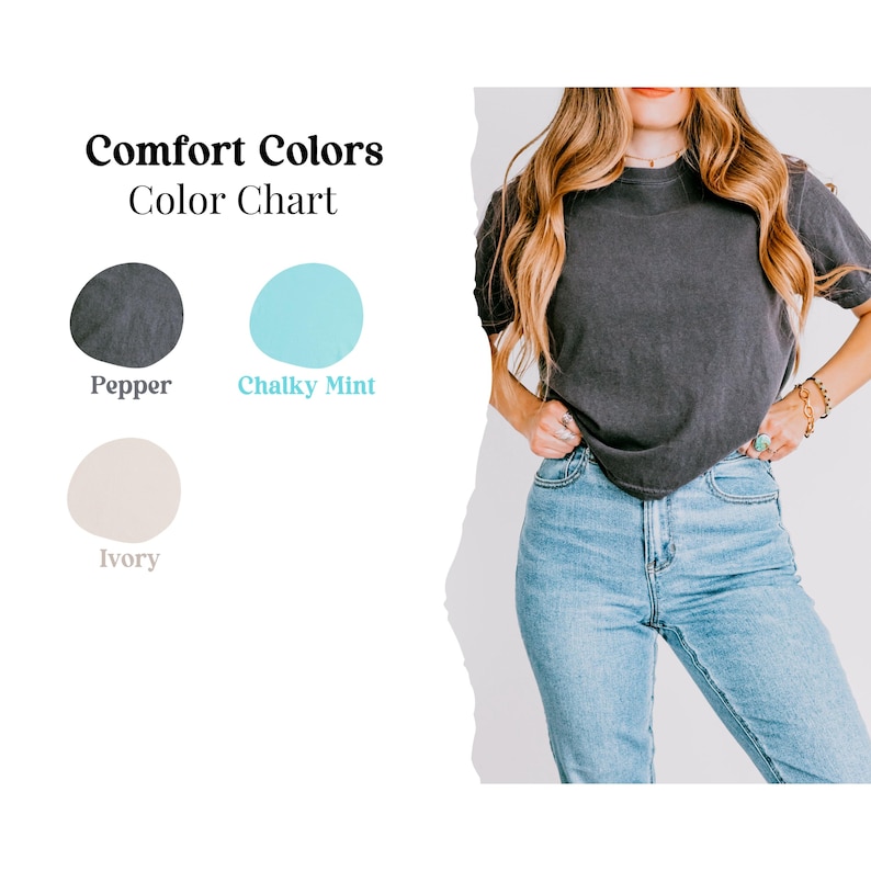 May include: A color chart for a clothing line called "Comfort Colors". The chart shows three colors: Pepper, Chalky Mint, and Ivory.