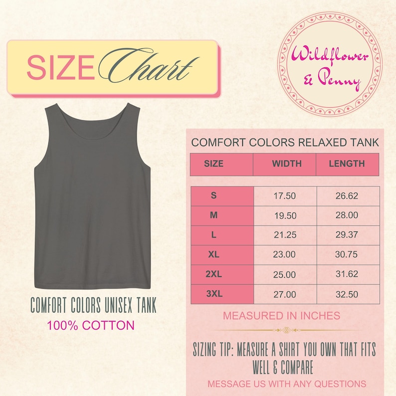 May include: Size chart for a unisex tank top made of 100% cotton. The chart shows the width and length measurements in inches for sizes S, M, L, XL, 2XL, and 3XL. The sizing tip recommends measuring a shirt you own that fits well and comparing the measurements.