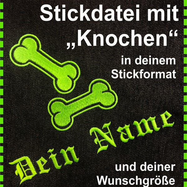 personalisierte Stickdatei Hundeknochen mit deinem Wunschtext - Stickdatei nach Wunsch