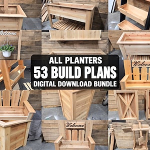 May include: A digital download bundle of 53 build plans for wooden planters, featuring various designs including elevated boxes, tiered stands, and bench-style planters, with some models displaying a Welcome sign and natural wood grain finish.