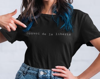 Convoi de la liberté, Freedom Convoy Shirt, Ottawa 2022, Truckers for Freedom, Support Truckers, Mandate Freedom, camiseta de la Libertad Francesa