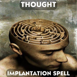 Implantar pensamientos en su mente, hechizos poderosos, lanzamiento de hechizos, magia y magia blanca.
