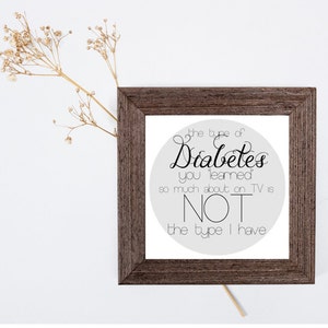 T1D Humor Printable | “Not the TV Type of Diabetes” Quote | Diabetic Wall Art | Digital Download